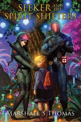 SEEKER and the SPIRIT SHIFTERS 1647197570 Book Cover