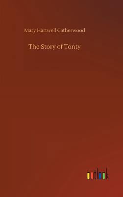 The Story of Tonty 3734038715 Book Cover