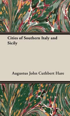 Cities of Southern Italy and Sicily 1443732184 Book Cover