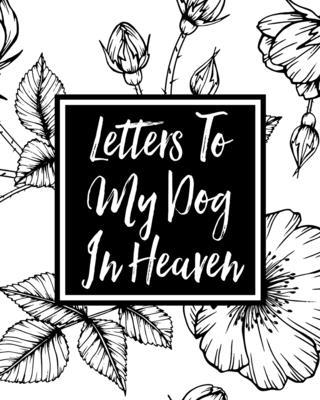 Letters to My Dog in Heaven: Pet Loss Grief - H...            Book Cover