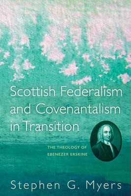 Scottish Federalism and Covenantalism in Transi... 1556355351 Book Cover