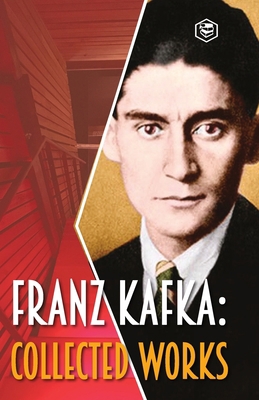 Franz Kafka: Collected Works 9390575230 Book Cover