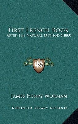 First French Book After The Natural Method (1883) 1168932513 Book Cover