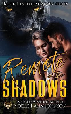 Remote in The Shadows 1720059470 Book Cover