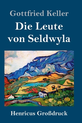 Die Leute von Seldwyla (Großdruck) [German] 3847836552 Book Cover
