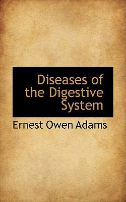 Diseases of the Digestive System 1103911767 Book Cover