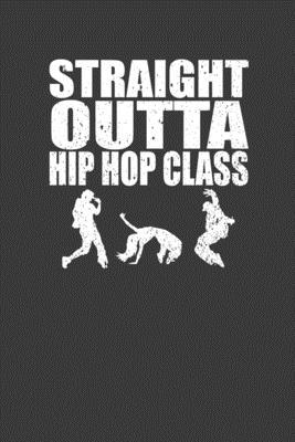 Straight Outta Hip Hop Class: Dance Troupe Musi... 1086012011 Book Cover