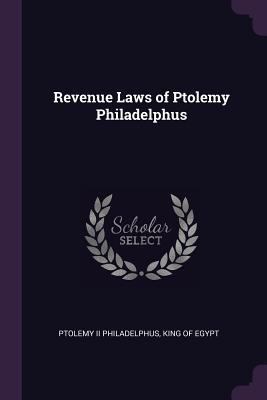 Revenue Laws of Ptolemy Philadelphus 1378069900 Book Cover