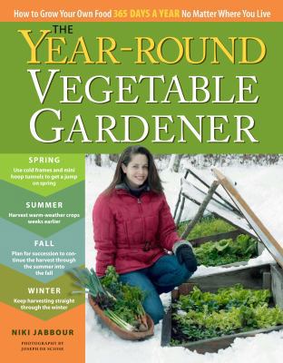 The Year-round Vegetable Gardener: How to Grow ... 1603429921 Book Cover