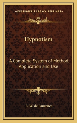 Hypnotism: A Complete System of Method, Applica... 1163582522 Book Cover