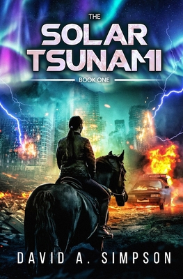 The Solar Tsunami: A Post-Apocalyptic EMP/CME S... B0CWV7S3TV Book Cover