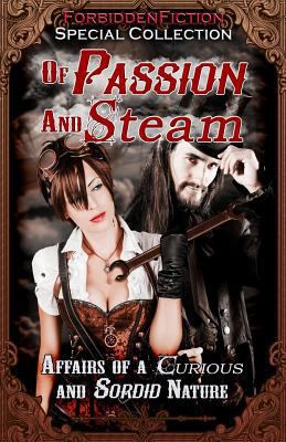 Of Passion and Steam: Affairs of a Curious and ... 1622343123 Book Cover