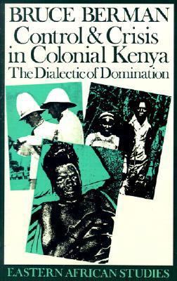 Control & Crisis in Colonial Kenya: The Dialect... 0821409948 Book Cover