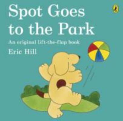 Spot Goes to the Park 0141342749 Book Cover