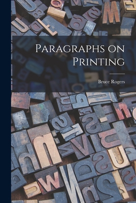 Paragraphs on Printing 1014540623 Book Cover