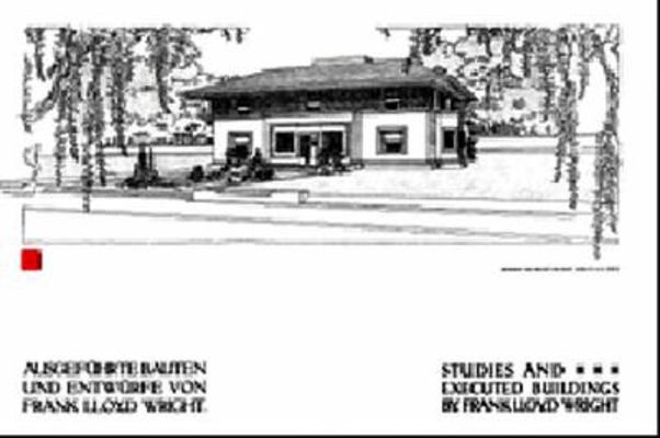 Studies and Executed Buildings by Frank Lloyd W... 0847821544 Book Cover