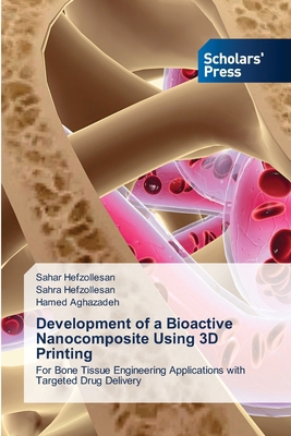 Development of a Bioactive Nanocomposite Using ... 6200696160 Book Cover