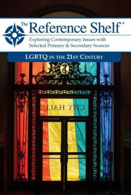 Reference Shelf: LGBTQ in the 21st Century: 0 1682174549 Book Cover