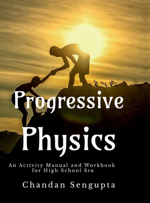 Progressive Physics: An Activity Manual and Wor... B0GXZY14N5 Book Cover