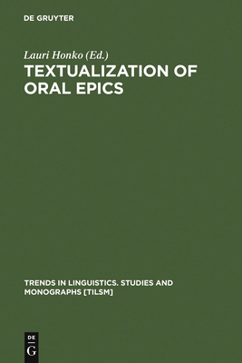 Textualization of Oral Epics 3110169282 Book Cover