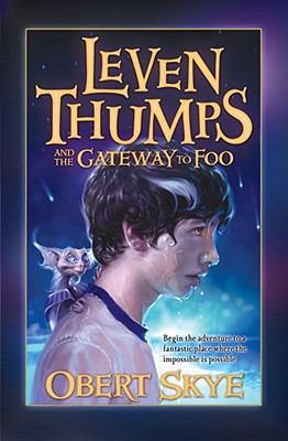 Leven Thumps and the Gateway to Foo 141692664X Book Cover
