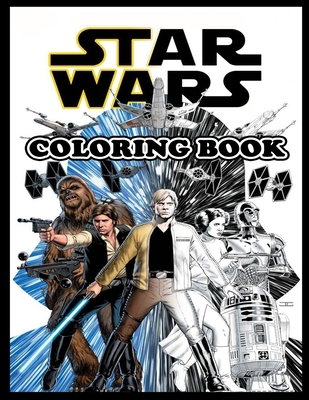 Star wars coloring book: Coloring book for adults and kids B08JDYXLCL Book Cover