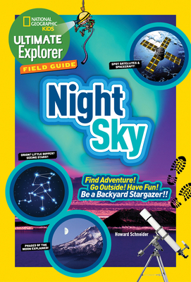 Ultimate Explorer Field Guide: Night Sky: Find ... B073R19XRM Book Cover