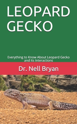 Leopard Gecko: Everything to Know About Leopard... B08B7DJFTM Book Cover