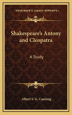 Shakespeare's Antony and Cleopatra: A Study 1168886945 Book Cover