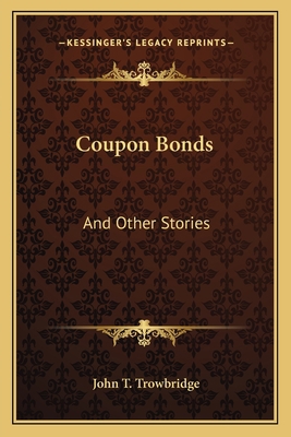 Coupon Bonds: And Other Stories 1163773972 Book Cover