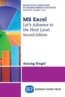 MS Excel, Second Edition: Let's Advance to the ... 1949443825 Book Cover