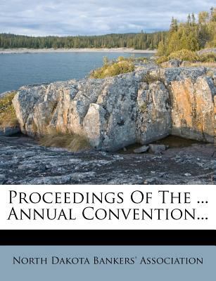 Proceedings of the ... Annual Convention... 1274942772 Book Cover