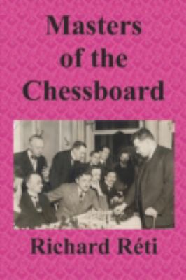 Masters of the Chessboard 092389148X Book Cover