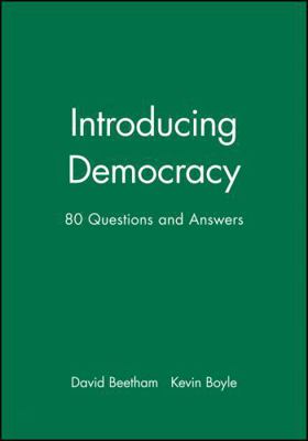 Introducing Democracy: 80 Questions and Answers 0745615201 Book Cover
