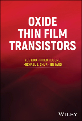 Oxide Thin Film Transistors 1394200145 Book Cover