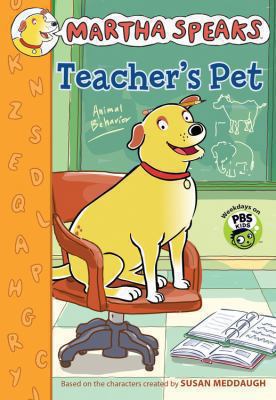 Martha Speaks: Teacher's Pet 0544227972 Book Cover