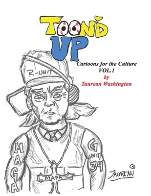 Toon'd Up: Cartoons for the Culture Vol. 1 B0DVGF4F35 Book Cover