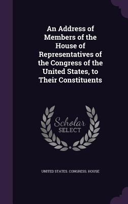 An Address of Members of the House of Represent... 1359582754 Book Cover