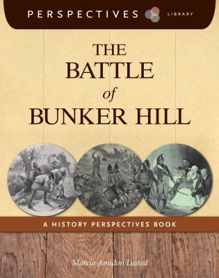 The Battle of Bunker Hill: A History Perspectiv... 1624314902 Book Cover