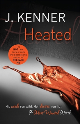 Heated: Most Wanted Book 2 [Unknown] 1472215133 Book Cover