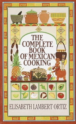 Complete Book of Mexican Cooking: A Cookbook B001HZFX72 Book Cover