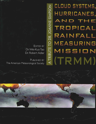 Cloud Systems, Hurricanes, and the Tropical Rai... 1878220543 Book Cover
