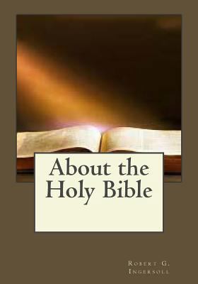 About the Holy Bible 1546789243 Book Cover