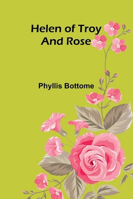 Helen of Troy; and Rose 9369054308 Book Cover