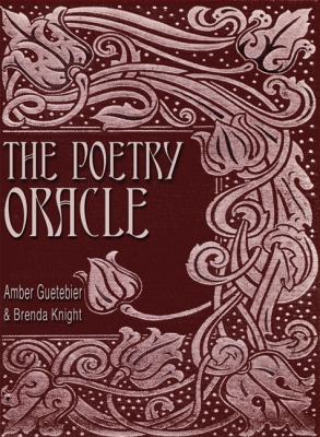 The Poetry Oracle: Ask a Question and Find Your... 1888729201 Book Cover