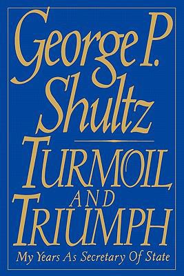 Turmoil and Triumph: Diplomacy, Power, and the ... 0684803321 Book Cover
