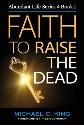 Faith To Raise The Dead 1946252018 Book Cover