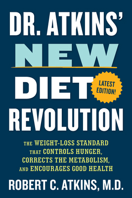 Dr. Atkins' New Diet Revolution: The Weight-Los... 1493092596 Book Cover