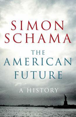 The American Future: A History 1847920004 Book Cover