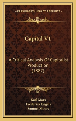 Capital V1: A Critical Analysis Of Capitalist P... 1166537471 Book Cover